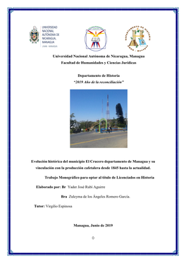 Evolución Histórica Del Municipio El Crucero Departamento De Managua Y Su Vinculación Con La Producción Cafetalera Desde 1845 Hasta La Actualidad