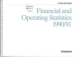 Volvo Fact Book ANKOM ··~ ~~-~ Financial and ~ Perating Statistics 1990/91