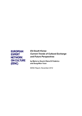 EU-South Korea: Current Trends of Cultural Exchange and Future Perspectives by Marie Le Sourd, Elena Di Federico and Sung-Won Yoon