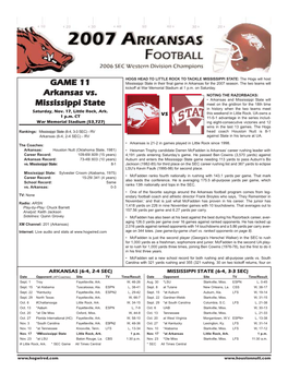 MISSISSIPPI STATE: the Hogs Will Host GAME 11 Mississippi State in Their Final Game in Arkansas for the 2007 Season