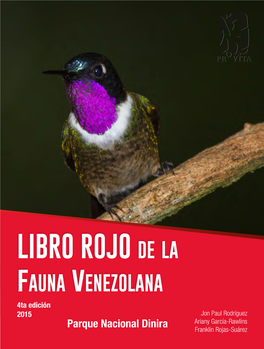 LIBRO ROJO De La Fauna Venezolana 4Ta Edición 2015 Jon Paul Rodríguez Ariany García-Rawlins Parque Nacional Dinira Franklin Rojas-Suárez