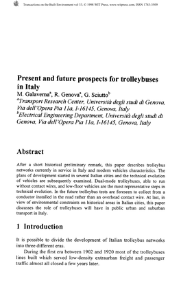 Present and Future Prospects for Trolleybuses in Italy M. Galaverna*, R. Geneva*, G. Sciutto^ 