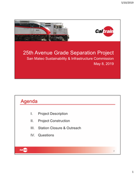 25Th Avenue Grade Separation Project San Mateo Sustainability & Infrastructure Commission May 8, 2019