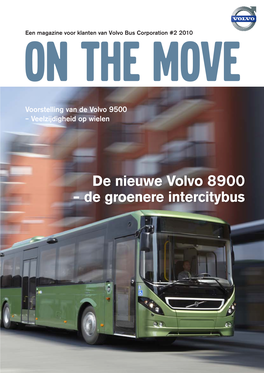 De Nieuwe Volvo 8900 – De Groenere Intercitybus SAFETY THAT FITS ALL