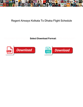 Regent Airways Kolkata to Dhaka Flight Schedule