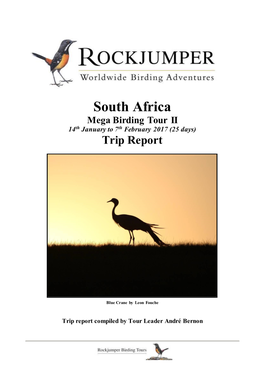 South Africa Mega Birding Tour II 14Th January to 7Th February 2017 (25 Days) Trip Report