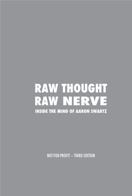 Raw Thought Raw Nerve Inside the Mind of Aaron Swartz