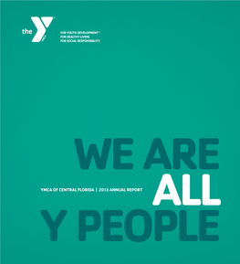 2013 Annual Report All We Are All Y People