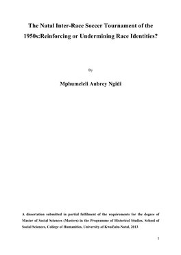 The Natal Inter-Race Soccer Tournament of the 1950S:Reinforcing Or Undermining Race Identities?