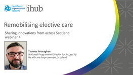 Remobilising Elective Care Sharing Innovations from Across Scotland Webinar 4