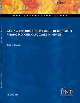 RAISING RETURNS: the DISTRIBUTION of HEALTH FINANCING and OUTCOMES in YEMEN Public Disclosure Authorized