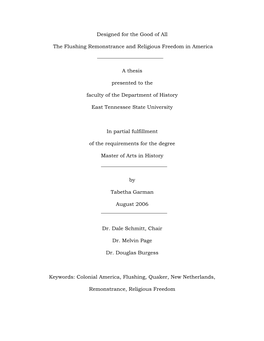 Designed for the Good of All the Flushing Remonstrance and Religious Freedom in America a Thesis Presented to the Faculty of T