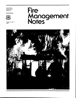Fire Management Notes Is Published by the Forest Service of the United States Department of Agriculture, Washington, DC