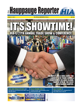 MAY 2015 2014 May 2015 Hauppauge Reporter Page 2 HIA LI 27Th Annual Trade Show & Conference Special Edition TENS of THOUSANDS OFBUSINESS PROFESSIONALS