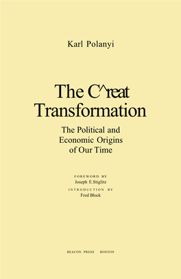 The Great Transformation: the Political and Economic Origins of Our Time / Karl Polanyi; Foreword by Joseph E