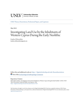 Investigating Land Use by the Inhabitants of Western Cyprus During the Early Neolithic Katelyn Dibenedetto Katelyn.E.Dibenedetto@Gmail.Com