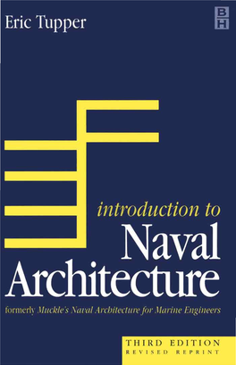 Introduction to Naval Architecture This Page Intentionally Left Blank Introduction to Naval Architecture Third Edition