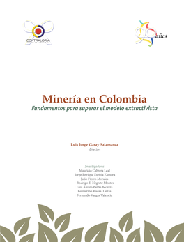 Minería En Colombia Fundamentos Para Superar El Modelo Extractivista