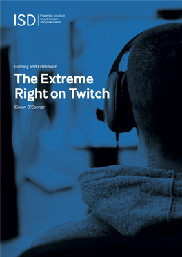 The Extreme Right on Twitch