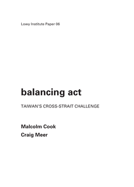 Balancing Act: Taiwan's Cross-Strait Challenge