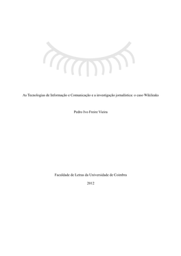 As Tecnologias De Informação E Comunicação E a Investigação Jornalística: O Caso Wikileaks