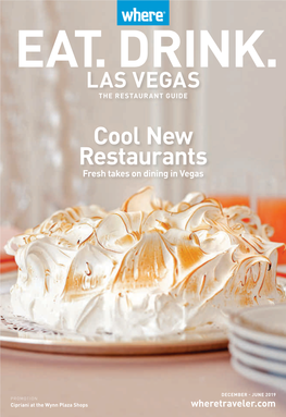 Cool New Restaurants Fresh Takes on Dining in Vegas