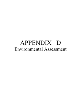 APPENDIX D Environmental Assessment ENVIRONMENTAL ASSESSMENT