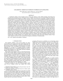 COLLISIONAL ORIGIN of FAMILIES of IRREGULAR SATELLITES David Nesvorny´,1 Cristian Beauge´,2 and Luke Dones1 Received 2003 October 9; Accepted 2003 December 11