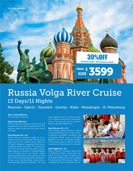 Russia Volga River Cruise 13 Days/11 Nights Moscow - Uglich - Yaroslavl - Goritsy - Kizhi - Mandrogui - St