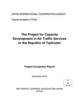 The Project for Capacity Development in Air Traffic Services in the Republic of Tajikistan
