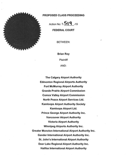 PROPOSED CLASS PROCEEDING FEDERAL COURT Brian Roy the Calgary Airport Authority Edmonton Regional Airports Authority Fort Mcmurr