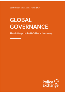 Global Governance: the Challenge to the UK’S Liberal Democracy Global Governance: the Challenge to the UK’S Liberal Democracy