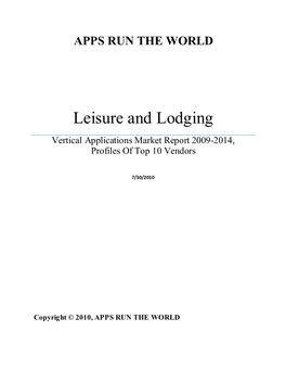 Leisure and Lodging Vertical Applications Market Report 2009-2014, Profiles of Top 10 Vendors