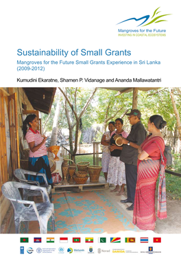 Sustainability of Small Grants Mangroves for the Future Small Grants Experience in Sri Lanka (2009-2012)