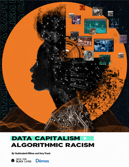 Data Capitalism and Algorithmic Racism Including All of the Attendees at Demos’ October 2019 Convening on Data Capitalism