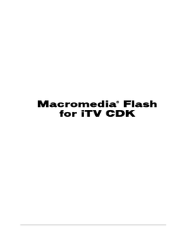 Macromedia® Flash for Itv CDK