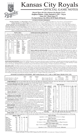 Kansas City Royals OFFICIAL GAME NOTES Detroit Tigers (81-59) @ Kansas City Royals (73-67) Kauffman Stadium - Friday, September 6, 2013 - 7:10 P.M