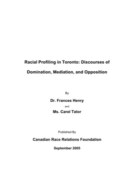 Racial Profiling in Toronto: Discourses of Domination, Mediation, and Opposition 1 Table of Contents Table of Contents