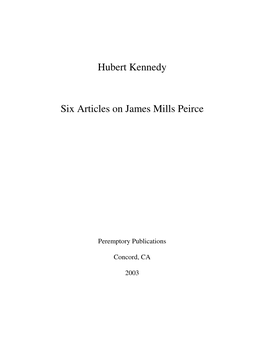 Hubert Kennedy Six Articles on James Mills Peirce