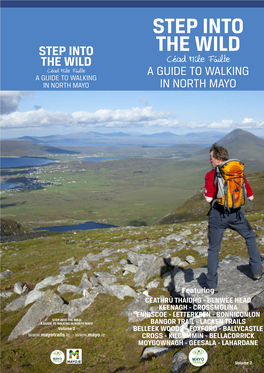 STEP INTO the WILD the WILD Céad Míle Fáilte Céad Míle Fáilte a GUIDE to WALKING a GUIDE to WALKING in NORTH MAYO in NORTH MAYO