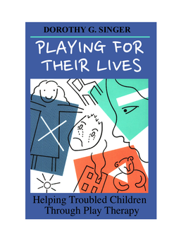 Helping Troubled Children Through Play Therapy