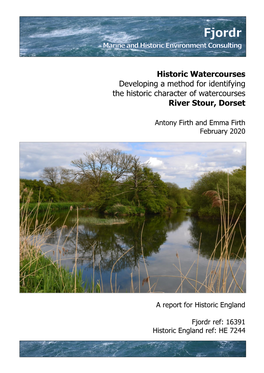 Historic Watercourses Developing a Method for Identifying the Historic Character of Watercourses River Stour, Dorset