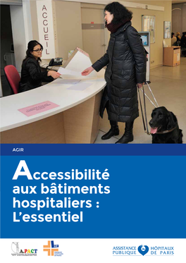 Guide Accessibilité Aux Bâtiments Hospitaliers : L'essentiel