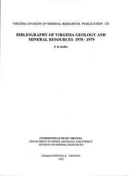 Bibliography of Virginia Geology and Mineral Resources L97o . T979