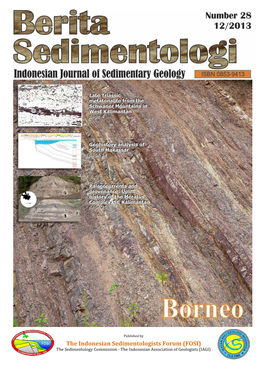 The Indonesian Sedimentologists Forum (FOSI) the Sedimentology Commission - the Indonesian Association of Geologists (IAGI) Berita Sedimentologi BORNEO