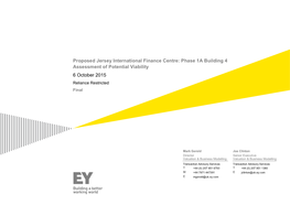 Proposed Jersey International Finance Centre: Phase 1A Building 4 Assessment of Potential Viability 6 October 2015 Reliance Restricted Final