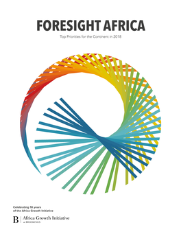 FORESIGHT AFRICA Top Priorities for the Continent in 2018