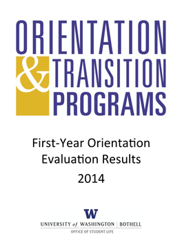 First-‐Year Orienta^On Evalua^On Results 2014