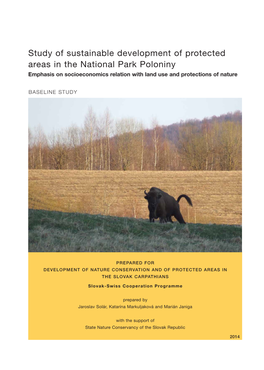 Study of Sustainable Development of Protected Areas in the National Park Poloniny Emphasis on Socioeconomics Relation with Land Use and Protections of Nature