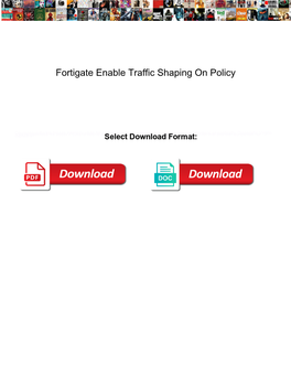 Fortigate Enable Traffic Shaping on Policy